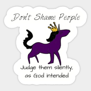 Don't shame people Sticker